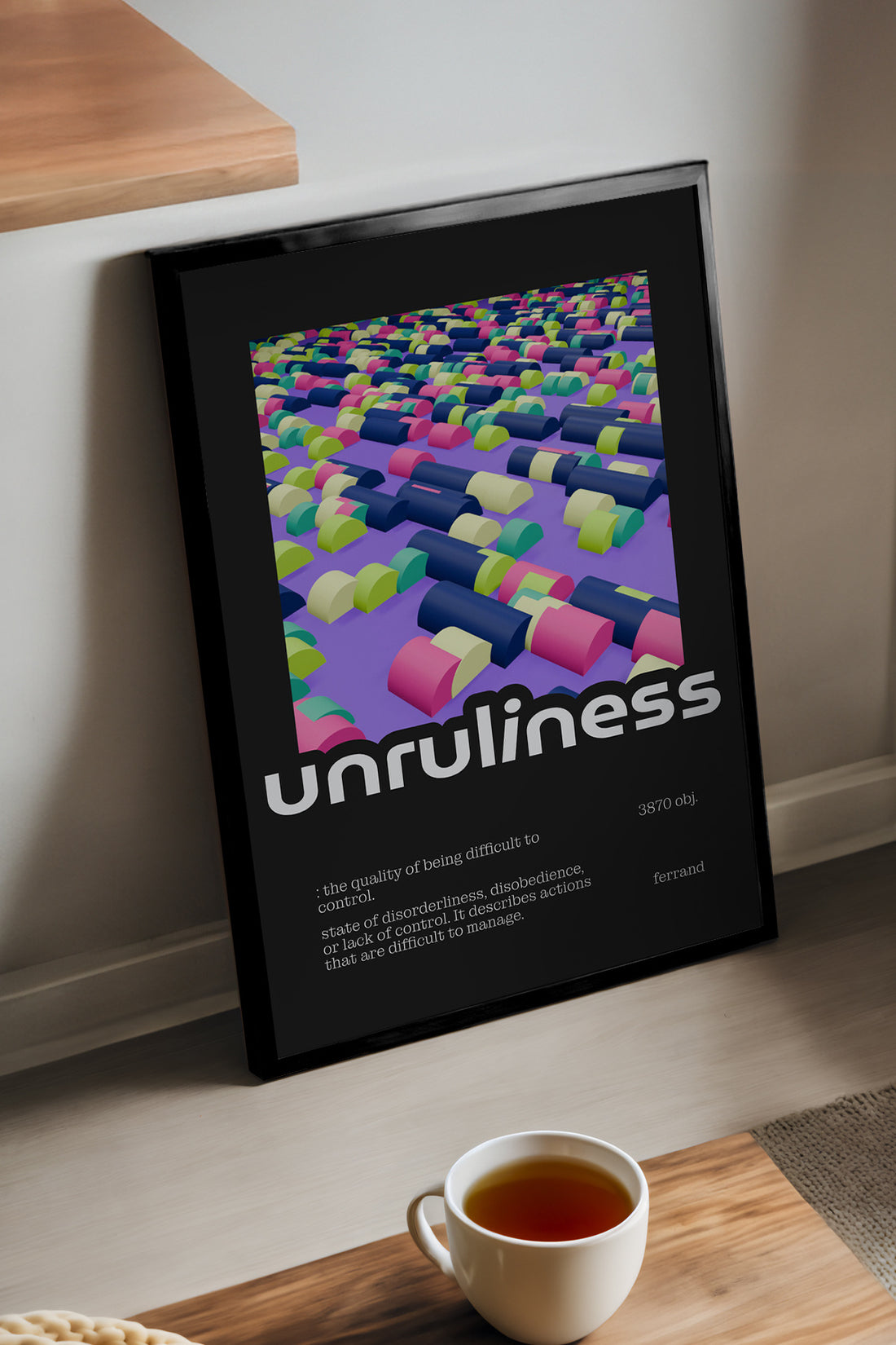 Unruliness - tablo
