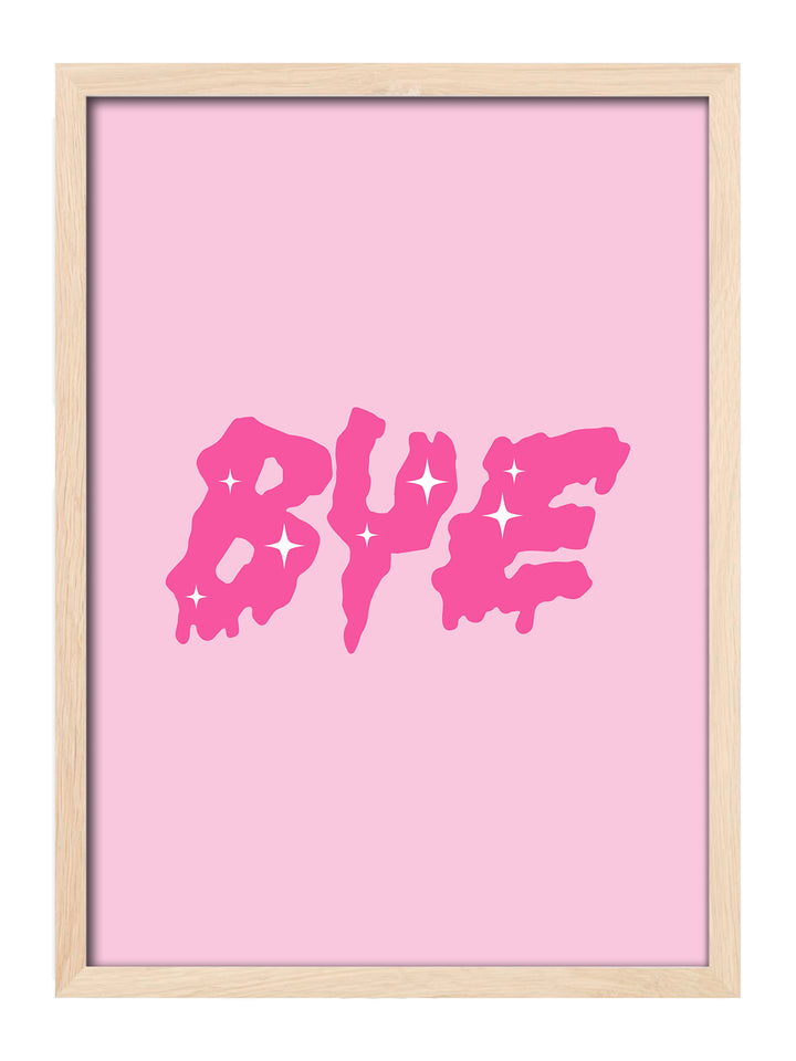 Bye