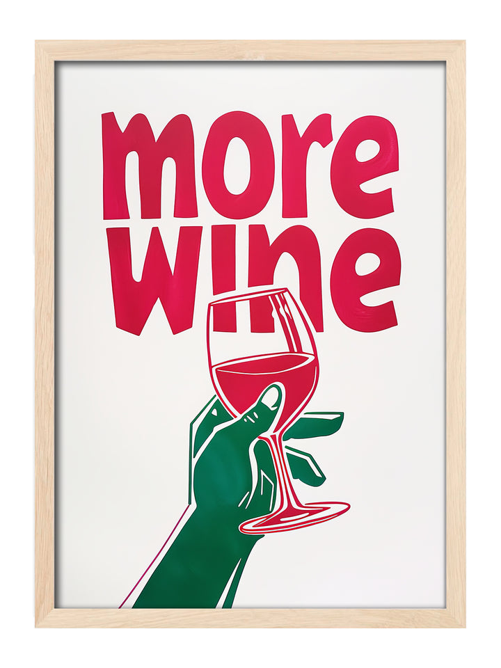 More Wine