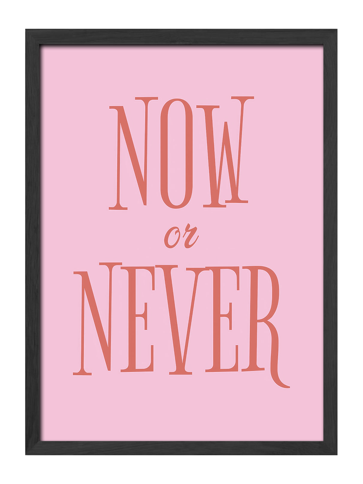 Now or Never