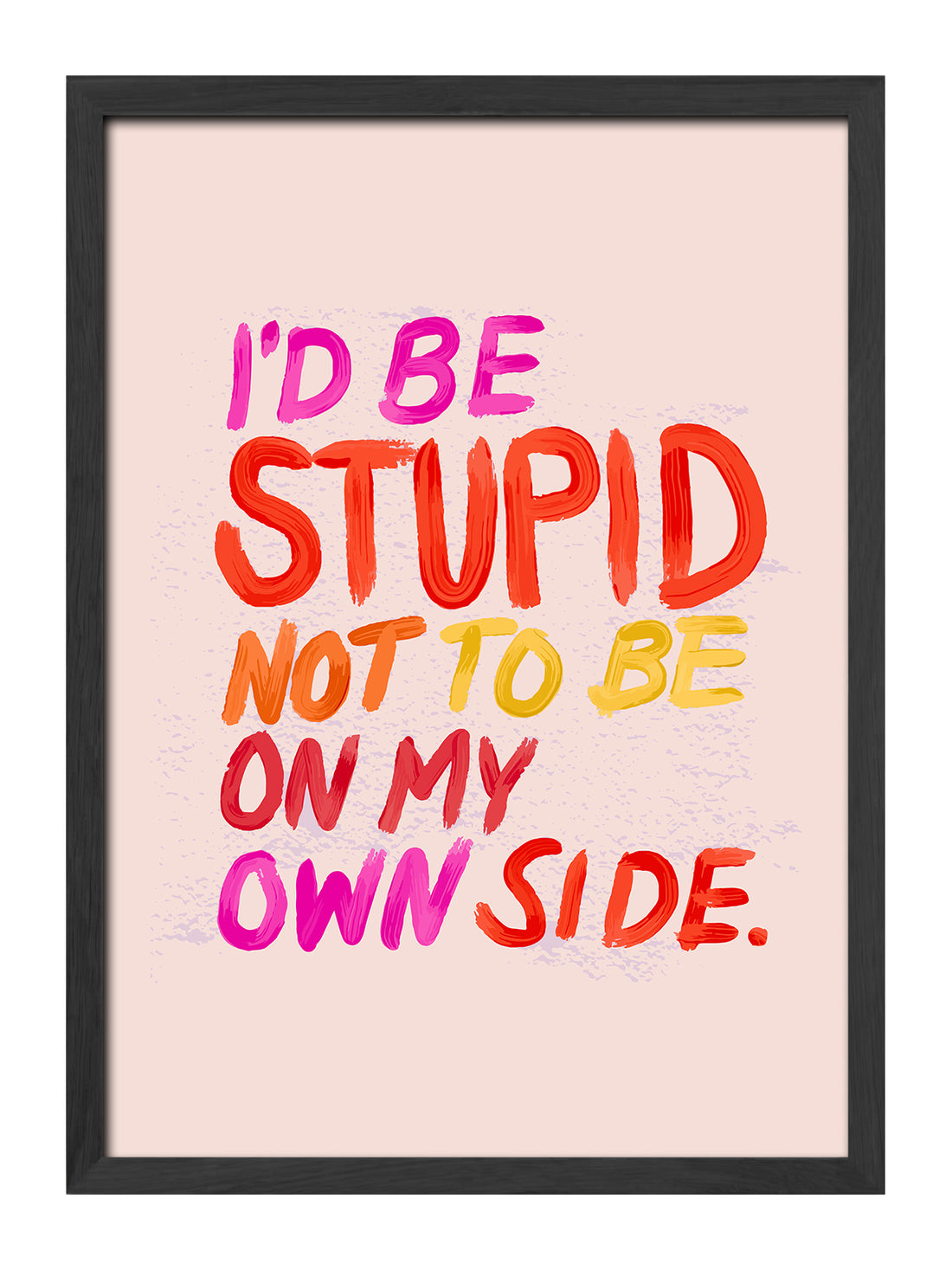 Stupid