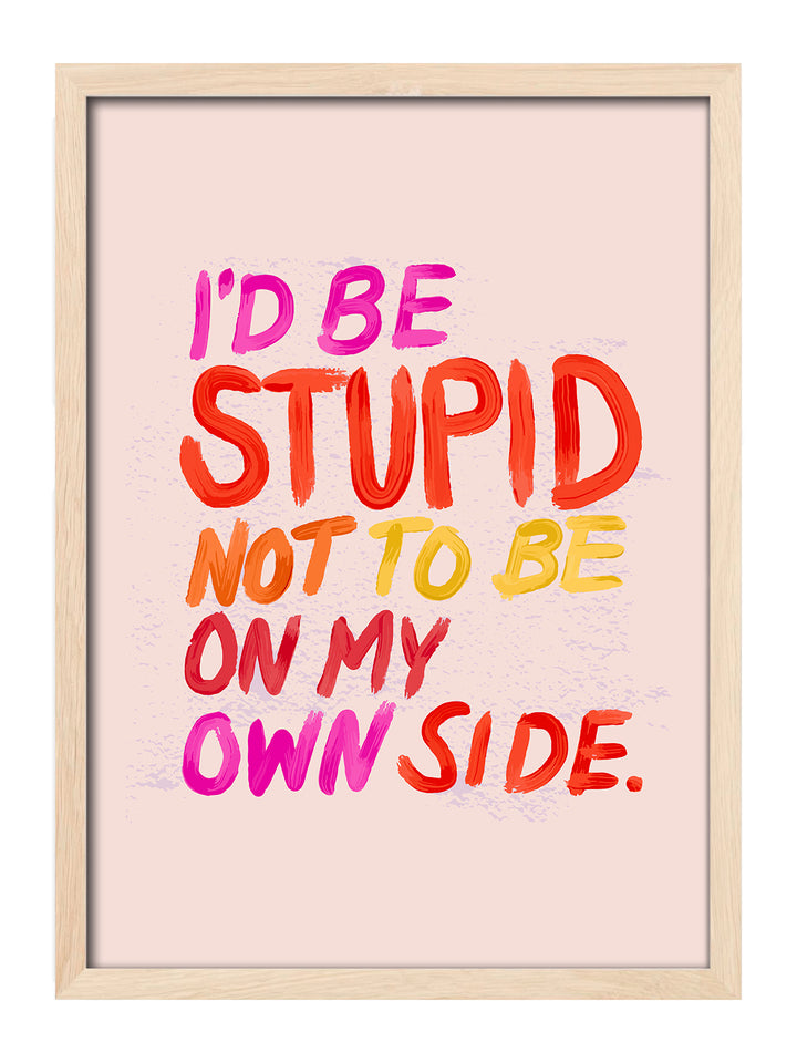 Stupid