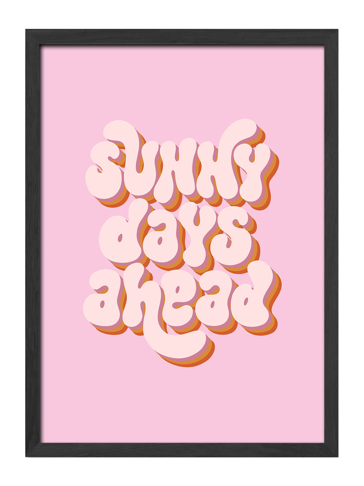 Sunny Days Ahead